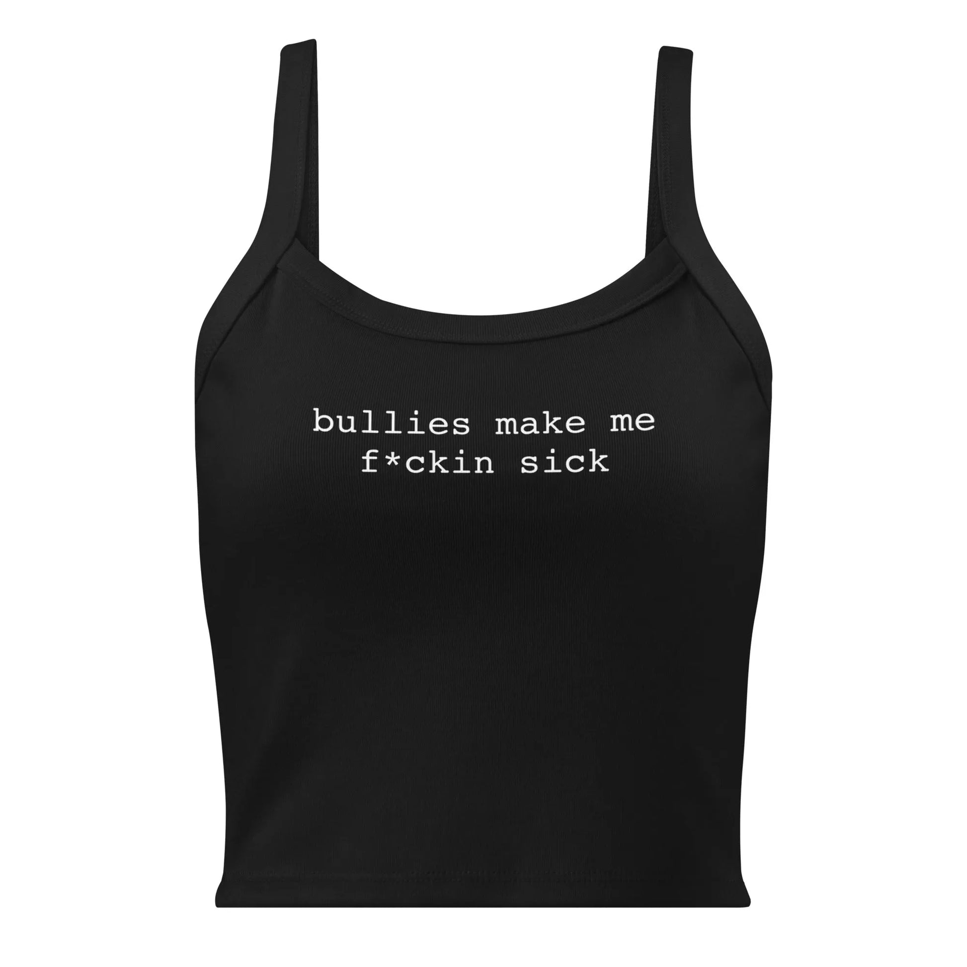 Bullies Make Me Sick Women’s Crop Mico Rib Tank Top, LGBTQ Trans Lifeline fundraiser, Rebel Girl Rampage