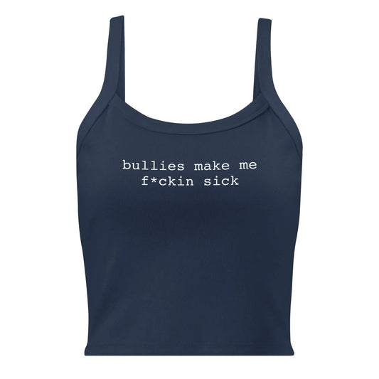 Bullies Make Me Sick Women’s Crop Mico Rib Tank Top, LGBTQ Trans Lifeline fundraiser, Rebel Girl Rampage