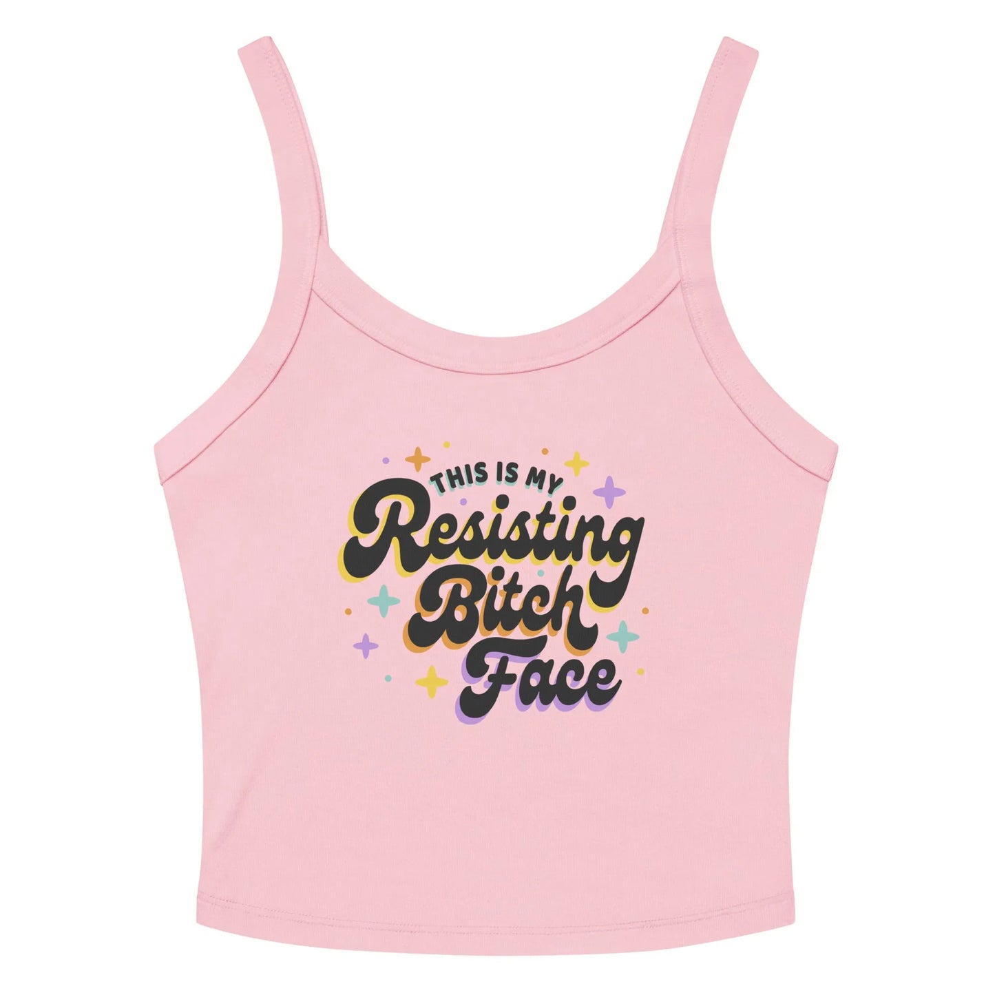 Resisting Bitch Face Women’s Micro Rib Tank Top,  Anne Lesniak, Rebel Girl Rampage
