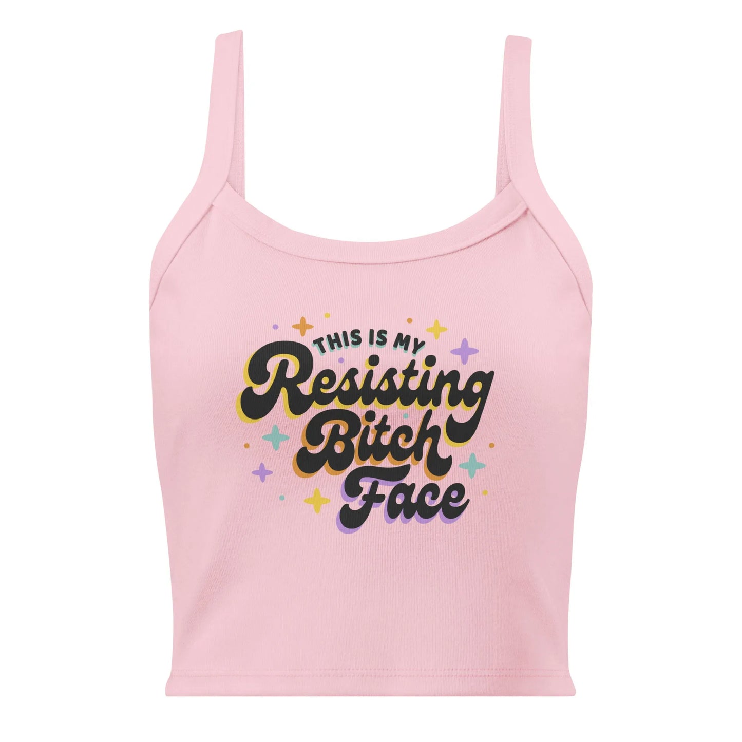 Resisting Bitch Face Women’s Micro Rib Tank Top,  Anne Lesniak, Rebel Girl Rampage