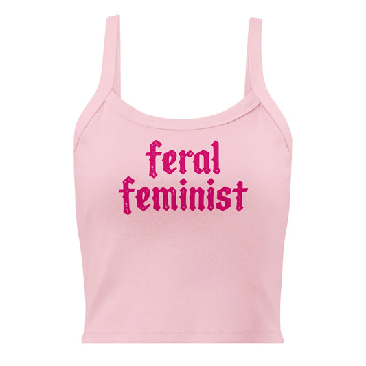 Feral Feminist Crop Tank Top, Girl Power, Rebel Girl Rampage