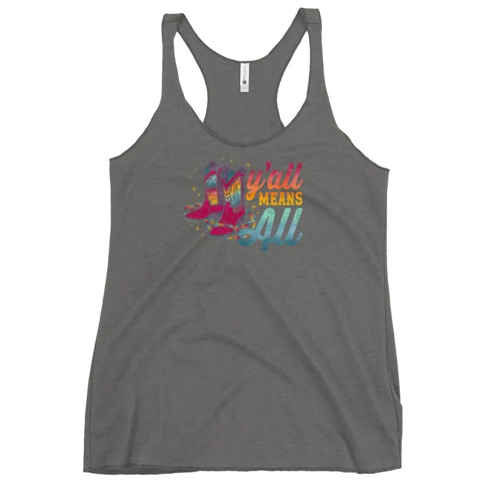 Y’all Means All Rainbow Boots Racerback Tank, inclusivity, lqbtq, pride, trans rights, womens rights, equality, Rebel Girl Rampage