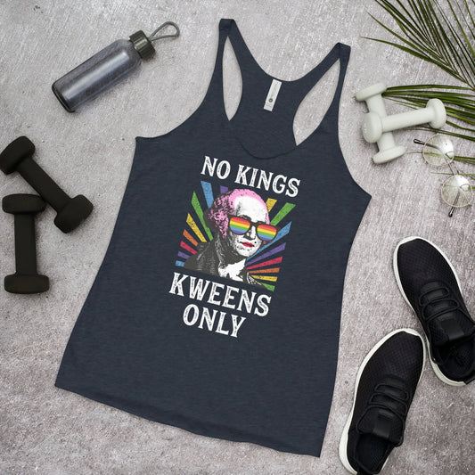 Kweens Only Women’s Racerback Tank Top. No Kings Queens Only, Pride, LGBTQ,  George Washington in Drag, Rainbow, Rebel Girl Rampage
