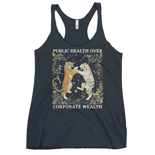 Public Health over Corporate Wealth Women’s Racerback Tank Top, whimsical, Tigers, Rebel Girl Rampage