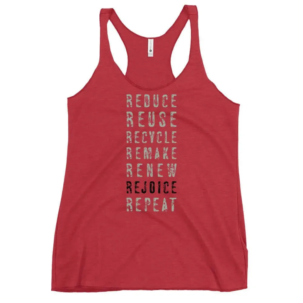 Re-Philosophy Racerback Tank, Reduce, Reuse, Recycle, Remake, Renew, Rejoice, Repeat, Rebel Girl Rampage