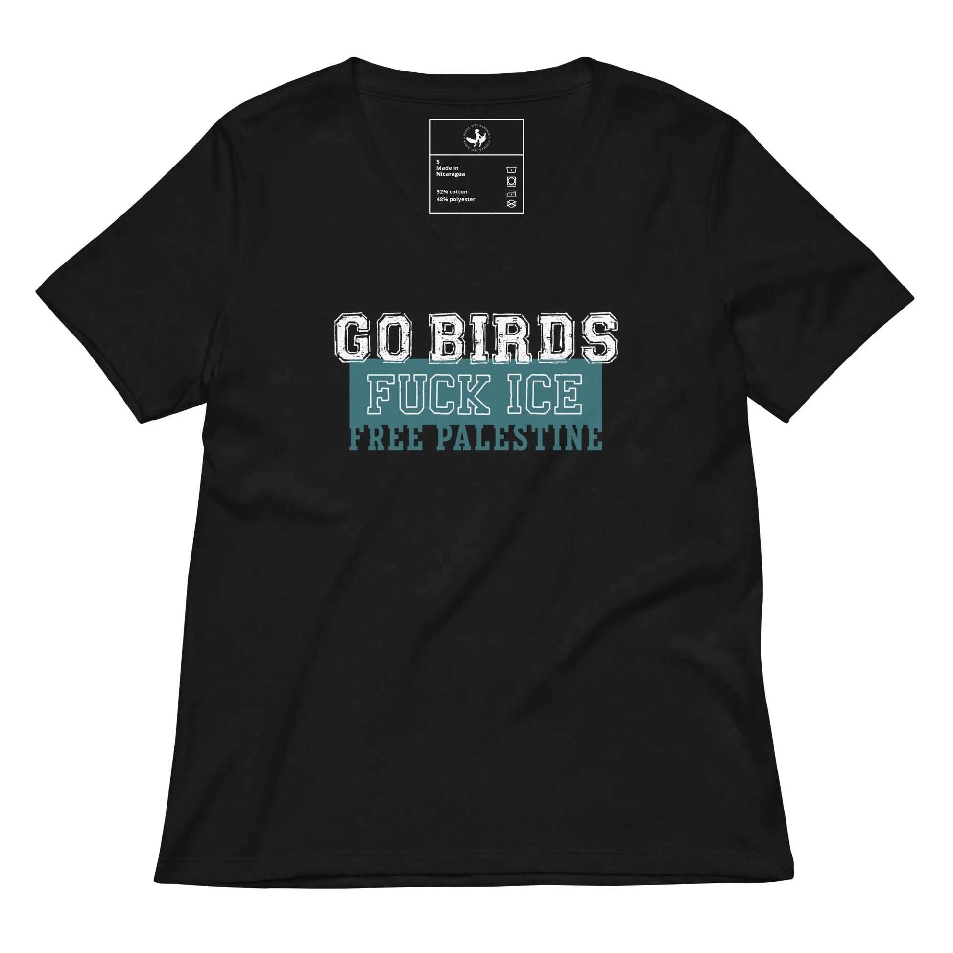 Go Birds, F ICE, Free Palestine sports letters graphic on a black v-neck t shirt, sports, birds, anti-ICE, equality, protest shirts, Rebel Girl Rampage