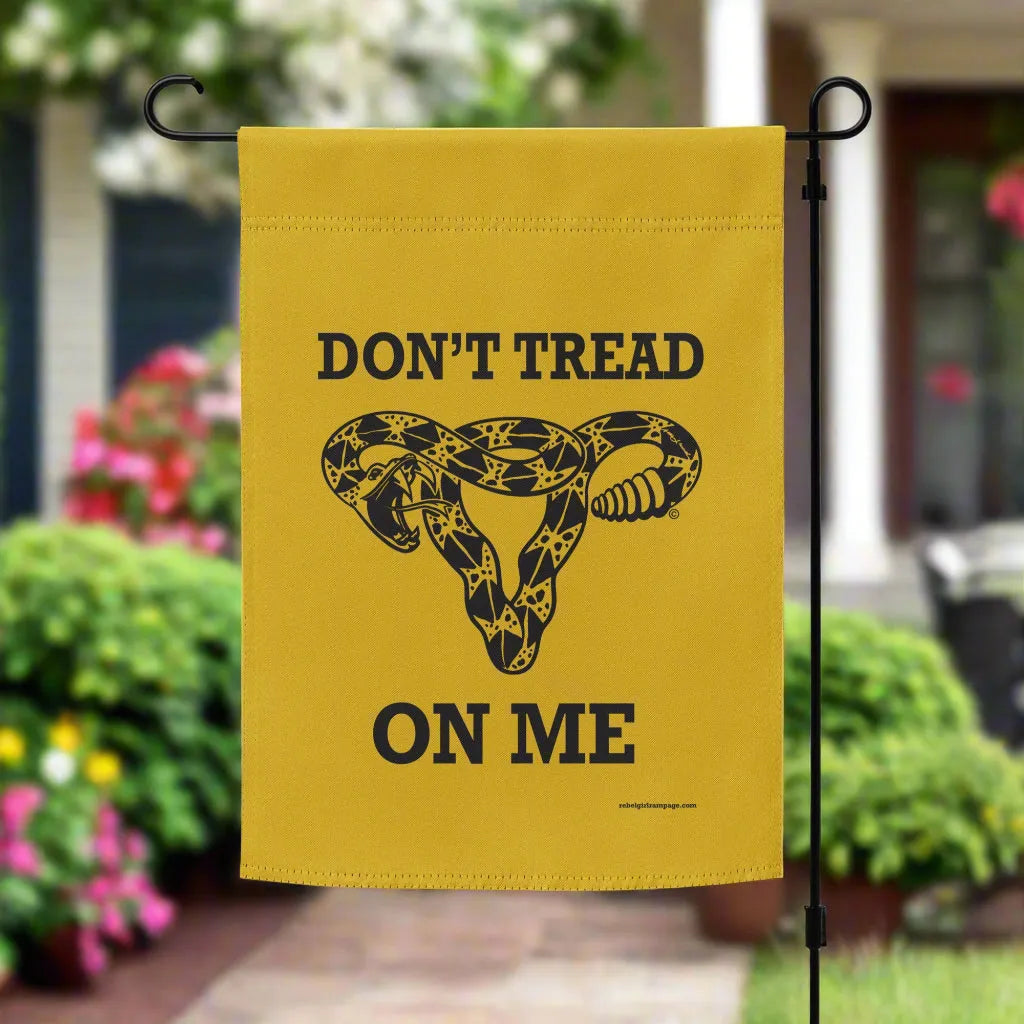Don’t Tread On Me Gadsen Uterus Garden Flag, Women’s abortion rights, Feminist rattlesnake uterus flag, Anne Lesniak ,Rebel Girl Rampage