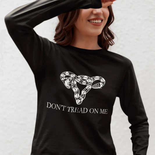 Don’t Tread On Me Pro Choice Uterus Long Sleeve t-shirt women empowerment abortion rights my body rattlesnake Pro-choice, Rebel Girl Rampage
