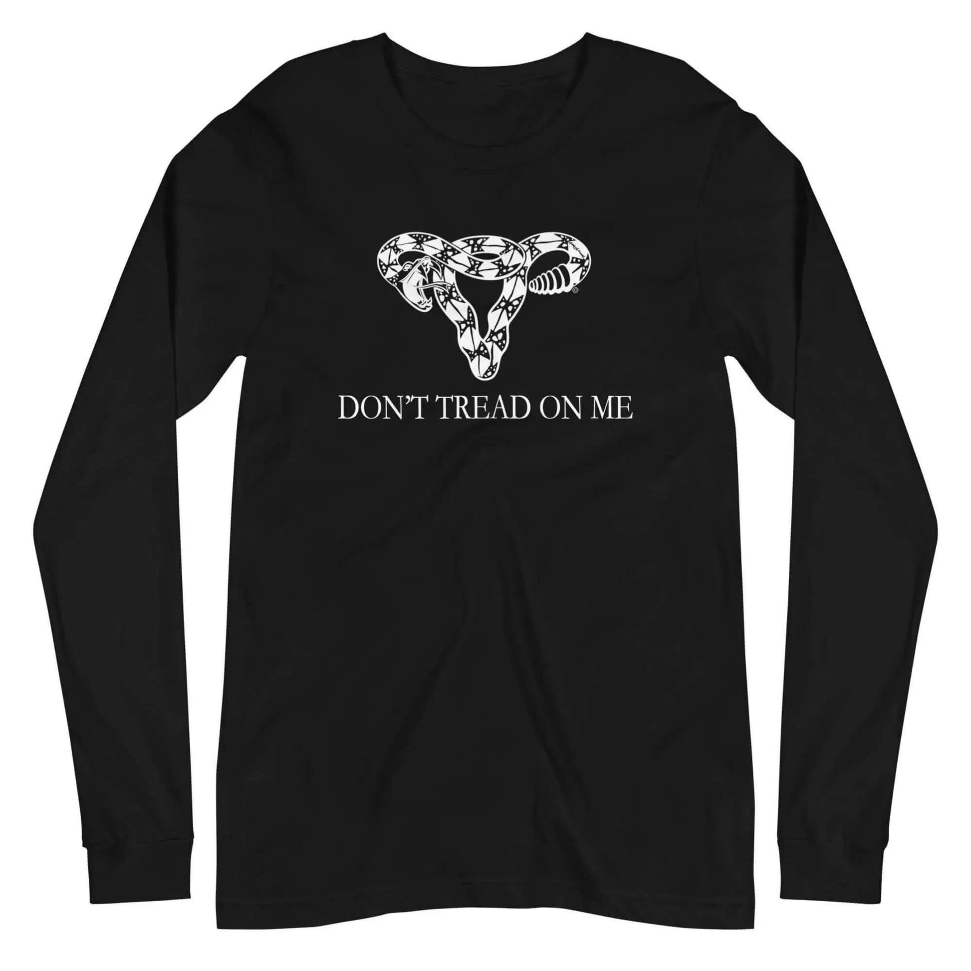 Don’t Tread On Me Pro Choice Uterus Long Sleeve t-shirt women empowerment abortion rights my body rattlesnake Pro-choice, Rebel Girl Rampage