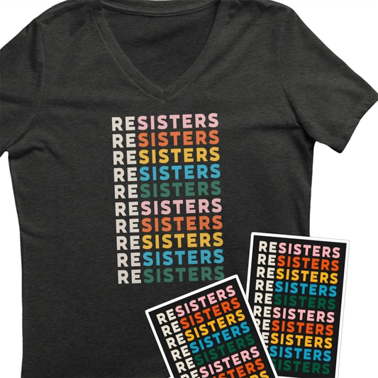 ReSisters V-Neck and Sticker Gift Bundle - Wear Your Values