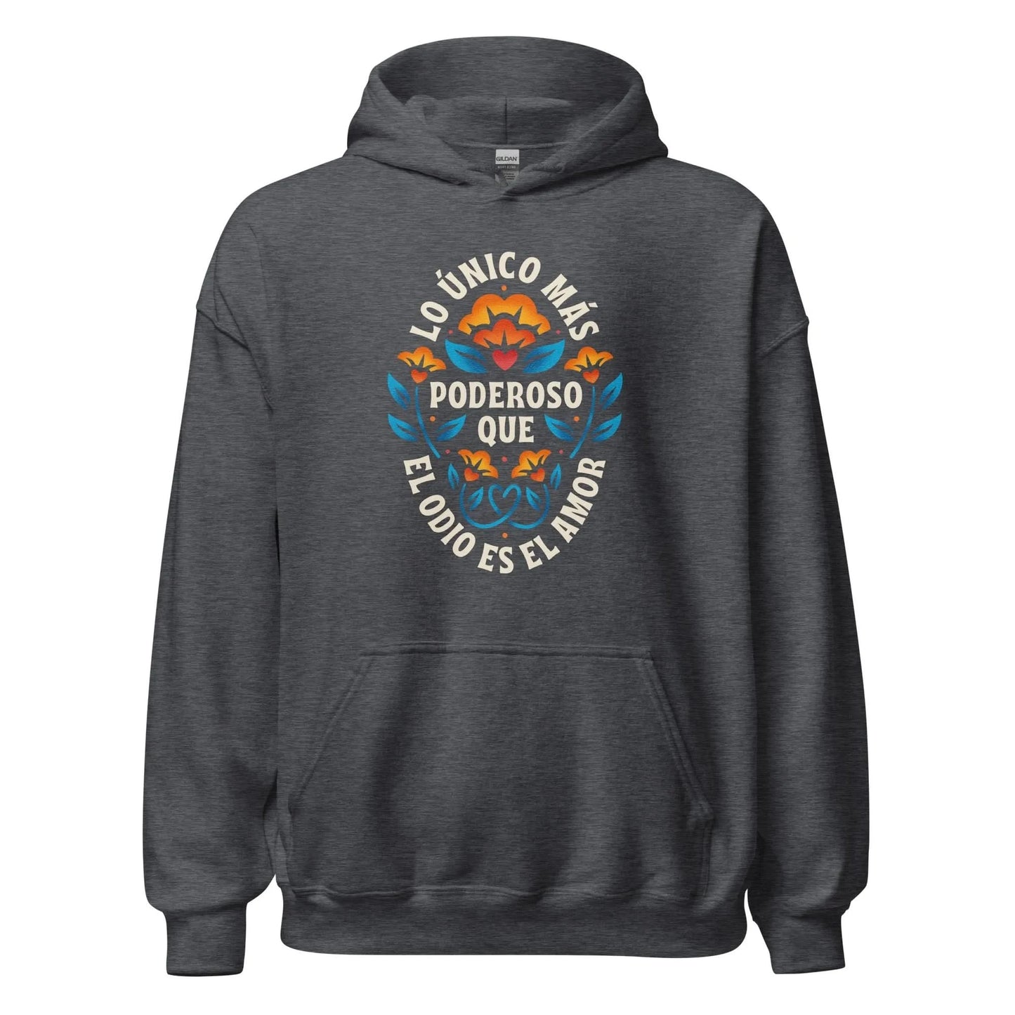 Grey unisex hoodie with a pretty flower graphic that says "Lo Unico has ponderosa que el odio es el amor." Love is more powerful than hate Bad Bunny Quote Super Bowl 2026, rebellion, love, Rebel Girl Rampage.