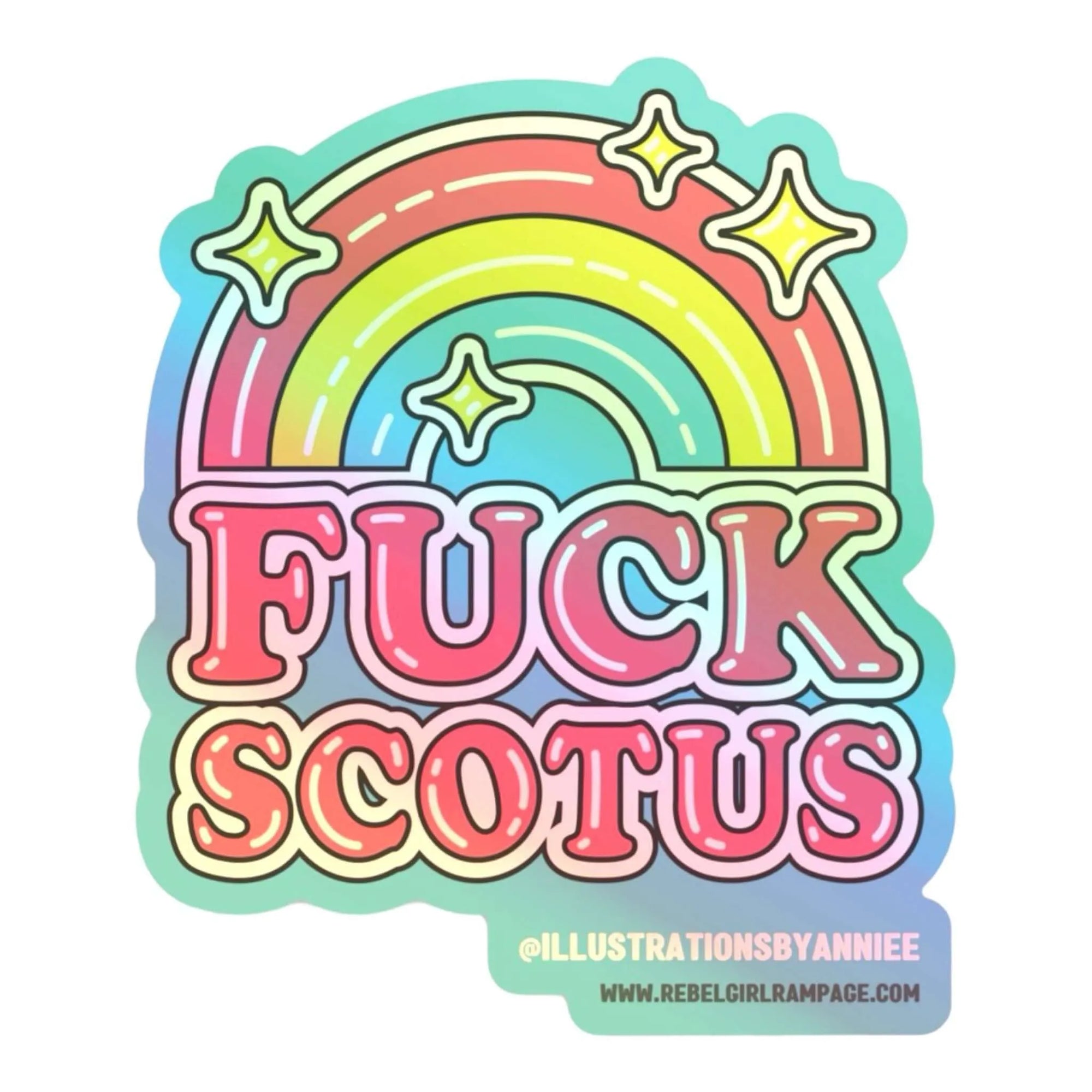 F*ck SCOTUS Holographic Sticker