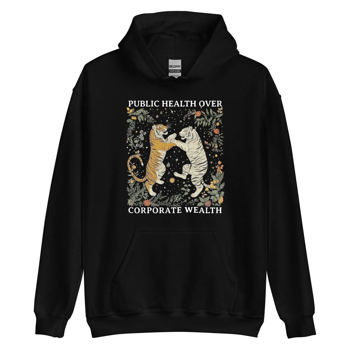 Public Health Over Corporate Wealth Whimsical Dancing Tigers Floral Sparkle Graphic unisex hooded sweatshirt, Rebel Girl Rampage