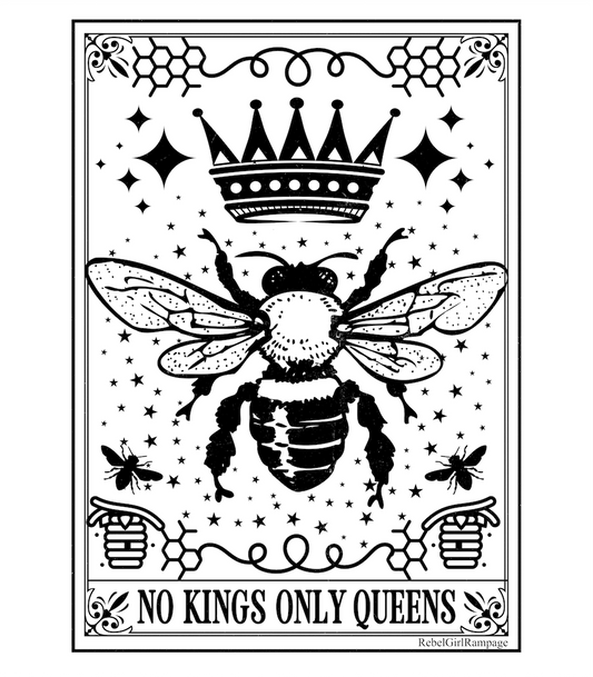 Black and white tarot graphic print featuring a large bee under a crown, with smaller bees, stars, honeycomb motifs, and the text 'NO KINGS ONLY QUEENS' at the bottom.