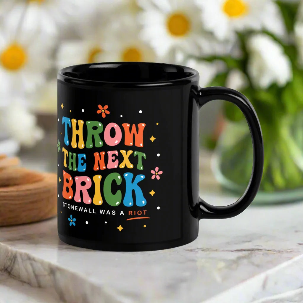 Throw The Next Brick Black Ceramic Coffee Mug, Rainbow LGBTQ, Stonewall was a riot, Pride, 60s style vintage, Flower Power, Rebel Girl Rampage