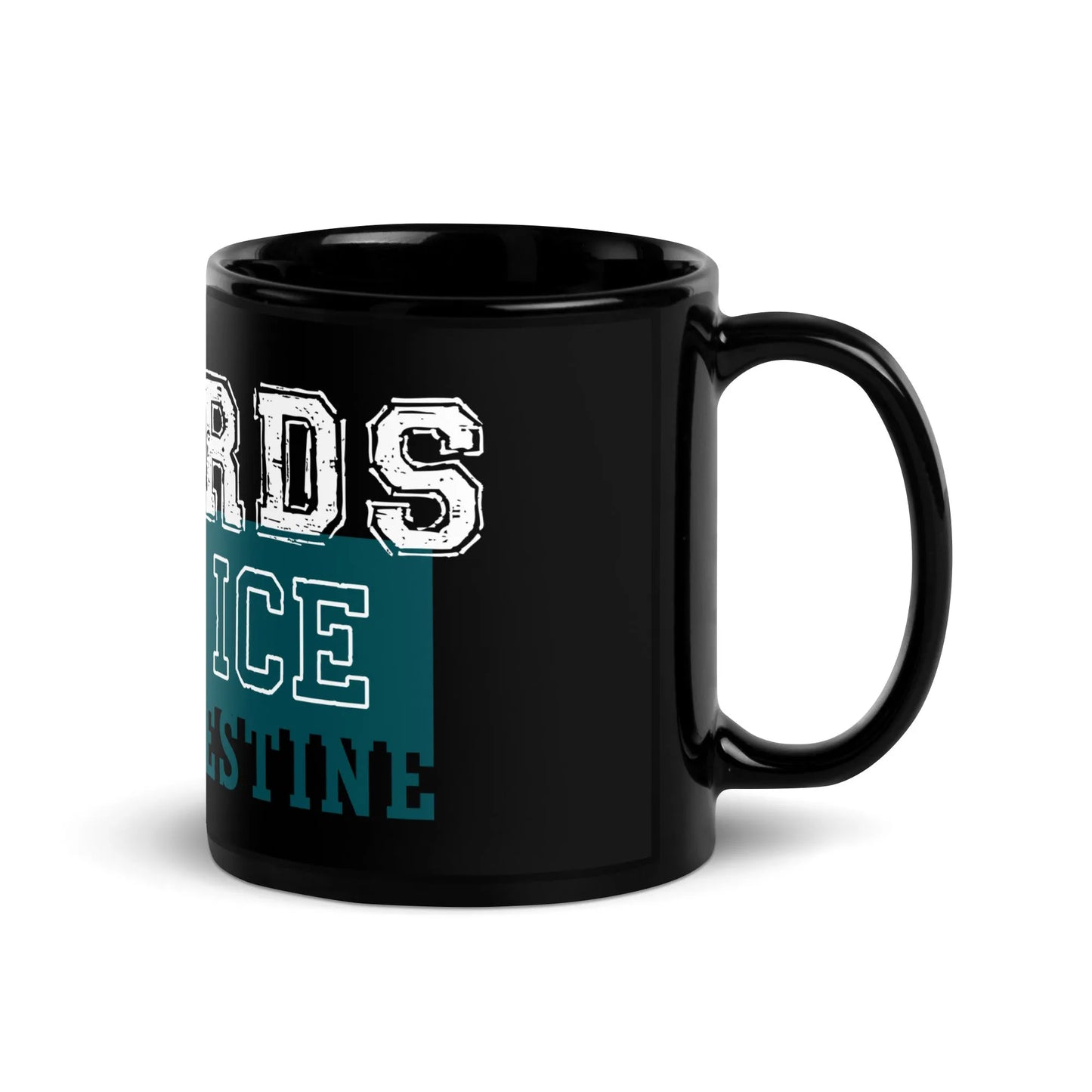 Go Birds, Fuck ICE, Free Palestine white and turquoise graphic on a black glossy ceramic coffee mug, Rebel Girl Rampage, $5 from each mug sold will be donated to CHOP- Children's Hospital of Philadelphia.