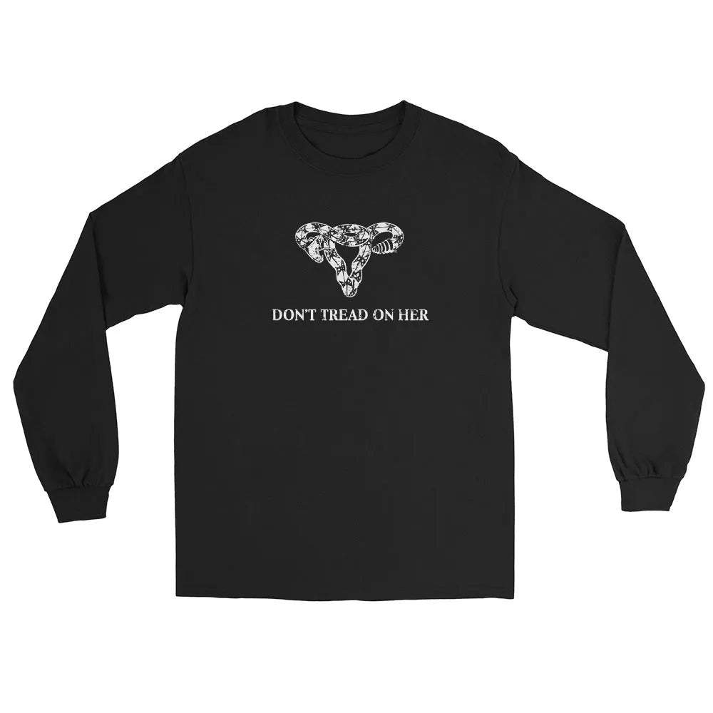 Don’t Tread On Her Uterus Mens Ally Pro Choice Reproductive Rights Long Sleeve T-Shirt Rebel Girl Rampage