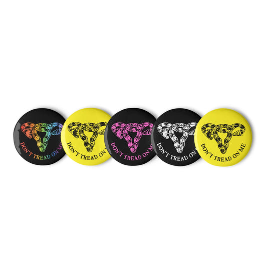 Don’t Tread On Me Uterus Pinback Button Set