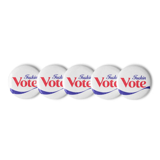 Effin Vote Pinback Button Set