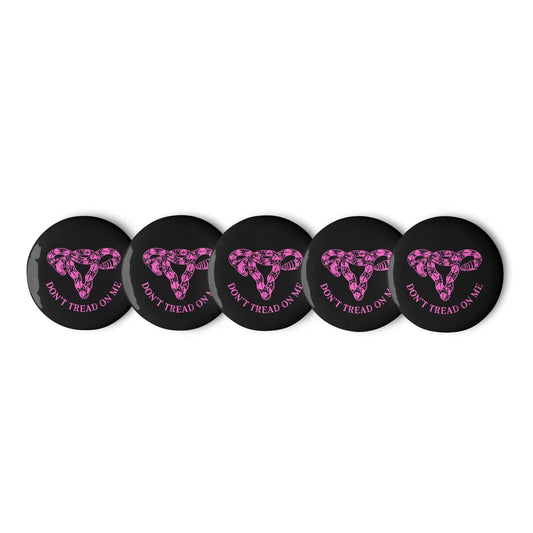 Don’t Tread On Me uterus pink feminist pro choice reproductive rights pinback button rebel girl rampage