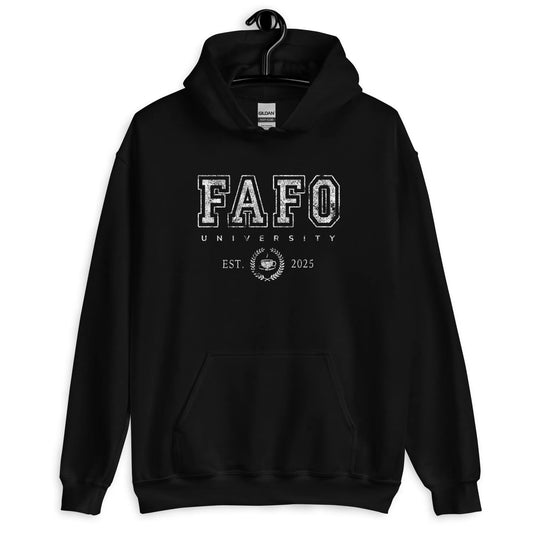 Fuck around and find out, "Fafo University" graphic hoodie, bold, funny, attitude, satirical, life school, Rebel Girl Rampage