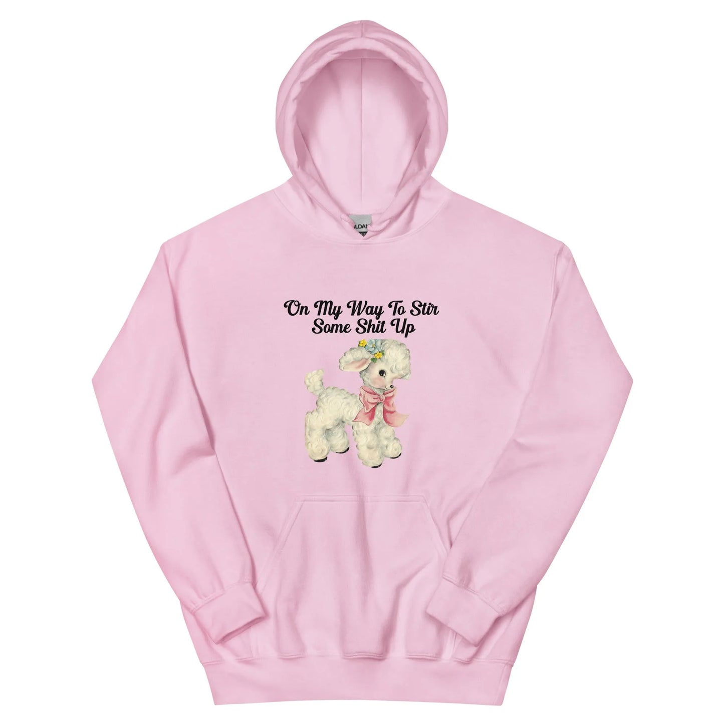 Light pink hoodie with a cute cartoon lamb with text that says, "on my way to stir some shit up." Cute & sassy graphic design, Rebel Girl Rampage 