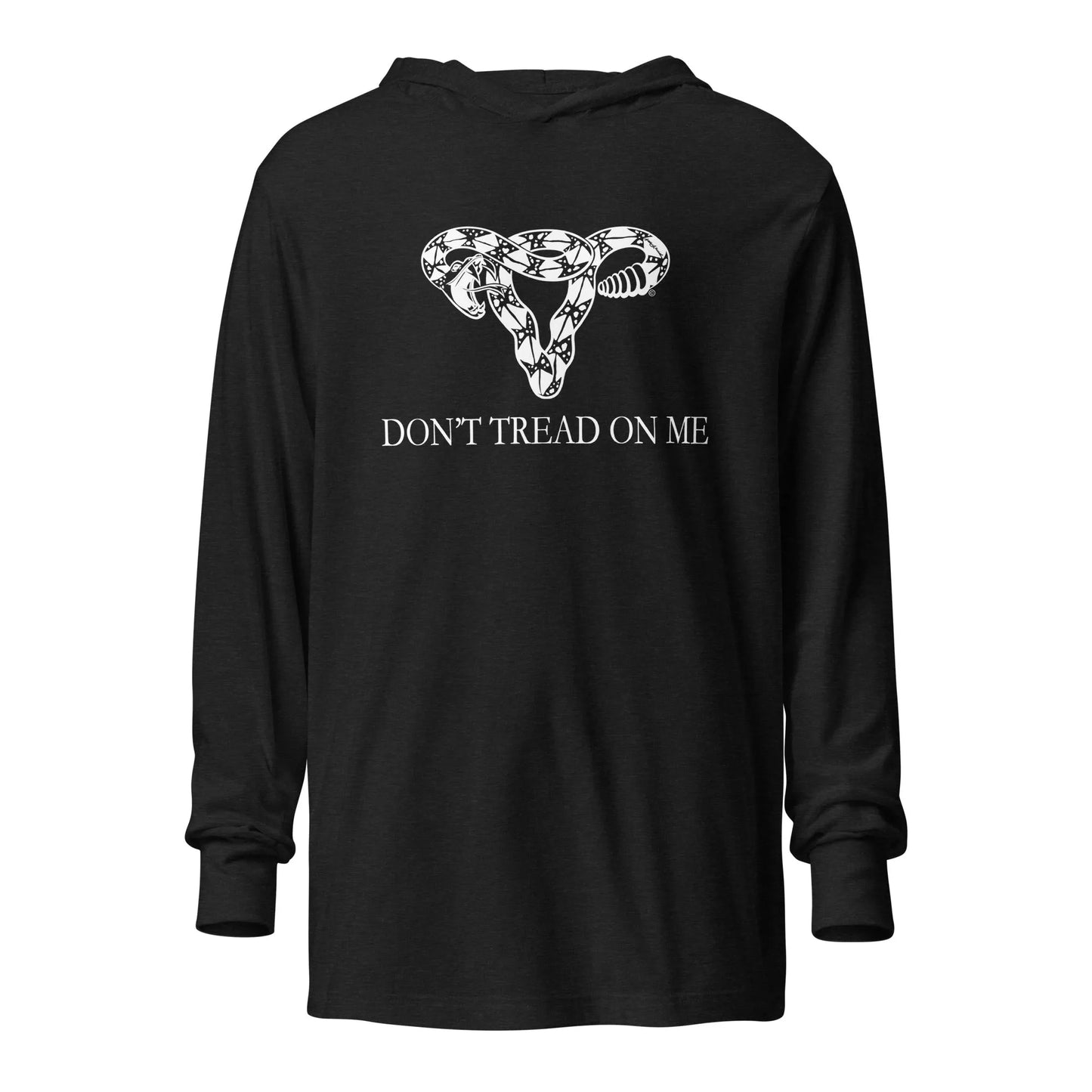 Don’t Tread On Me Feminist Pro Choice reproductive rights Uterus Long Sleeve Unisex Hoodie T- Shirt Rebel Girl Rampage