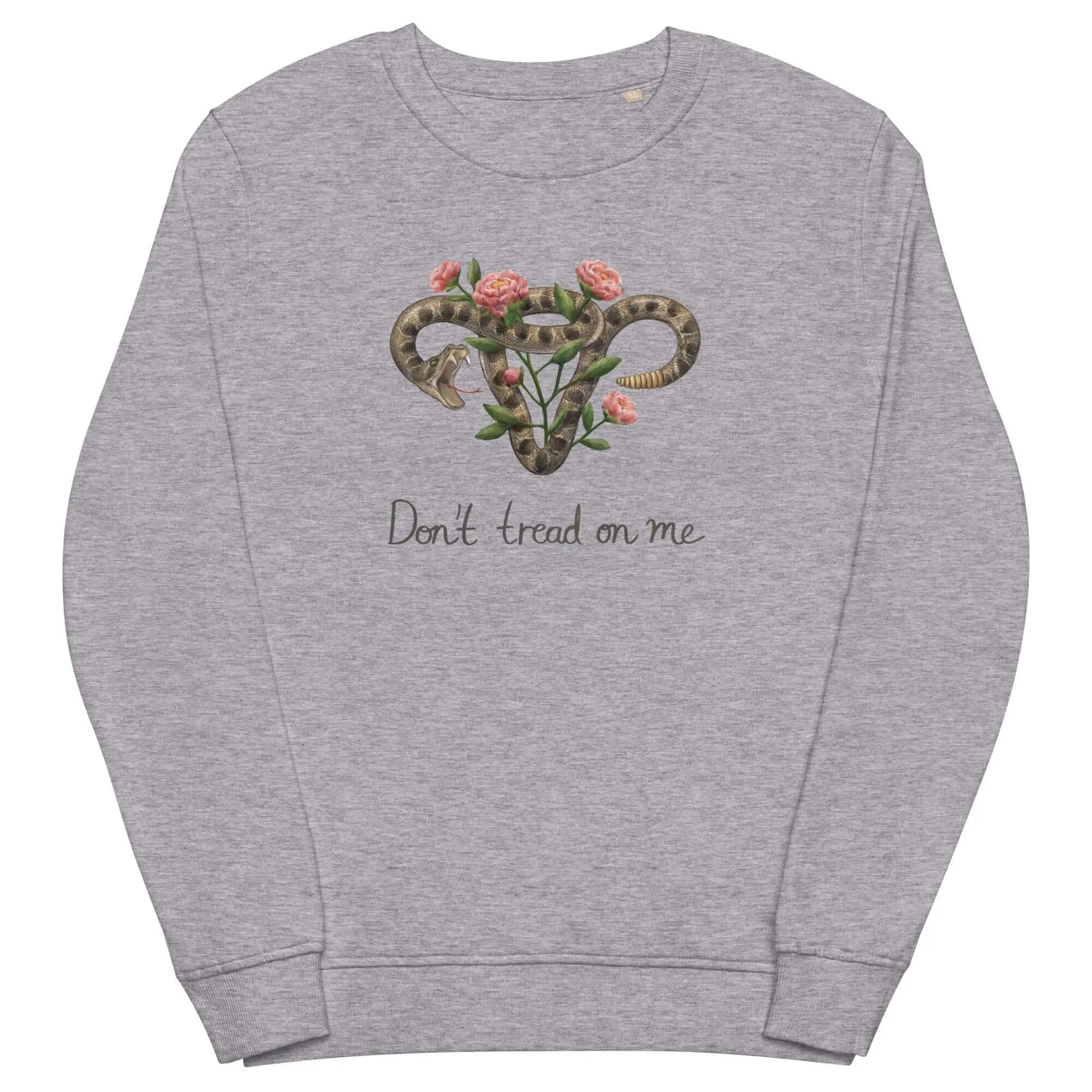 Don’t Tread On Me Uterus with Flowers Organic Sweatshirt