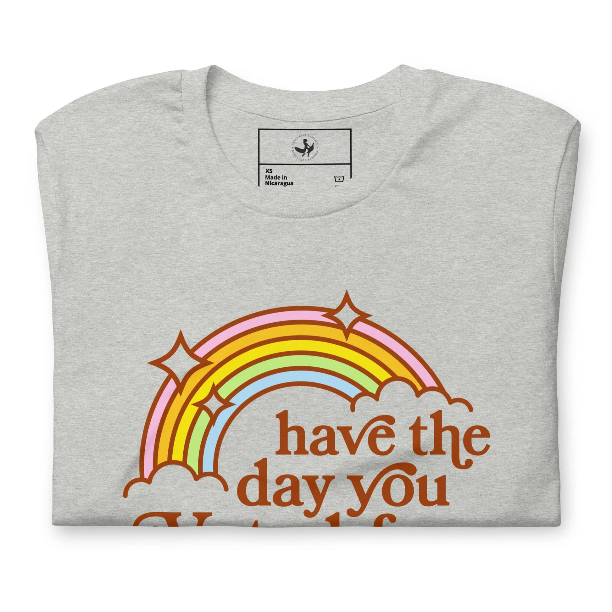 Have The Day You Voted For Unisex T-Shirt, Vintage Rainbow, 70s, 80s Rebel Girl Rampage