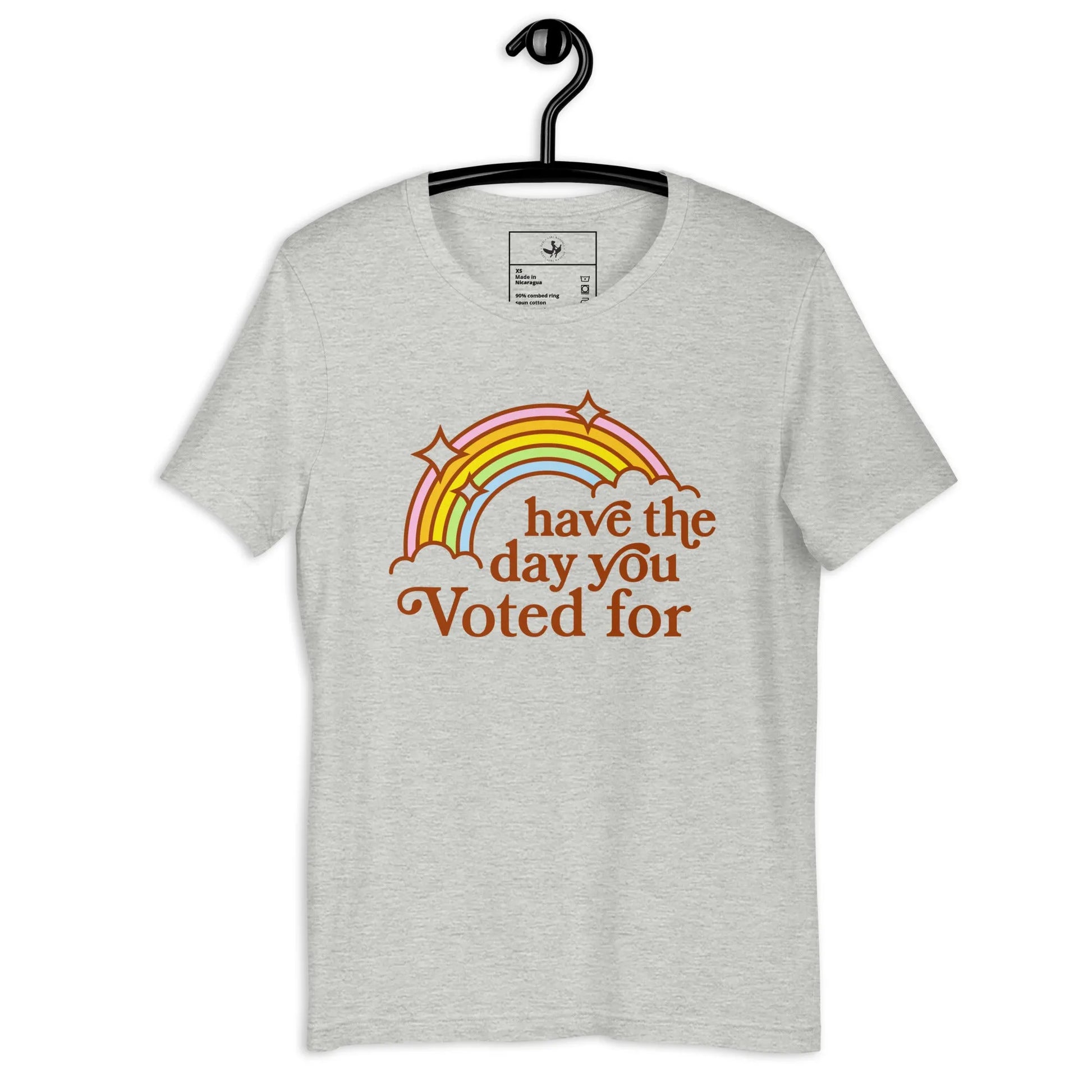 Have The Day You Voted For Unisex T-Shirt, Vintage Rainbow, 70s, 80s Rebel Girl Rampage