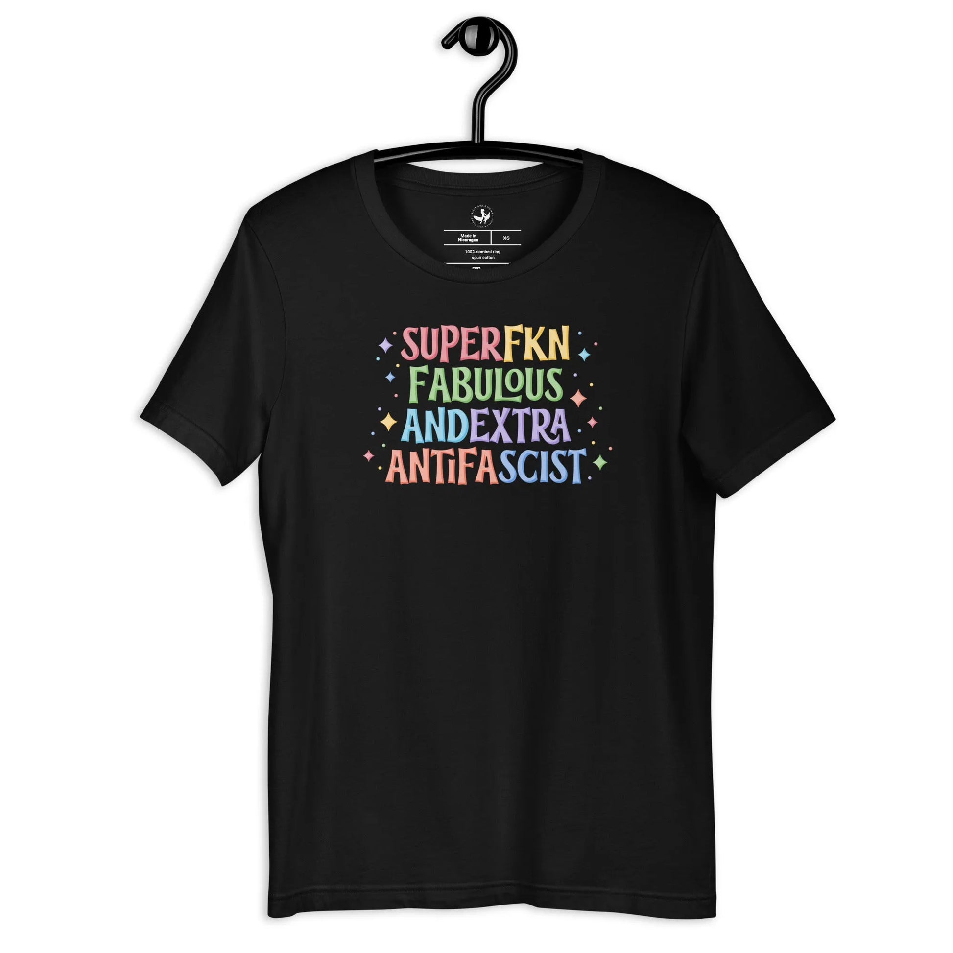 SuperFknFab Extra Antifascist Black Unisex T-Shirt on a hanger, fun, bold, wild, fabulous, democracy, Rebel Girl Rampage