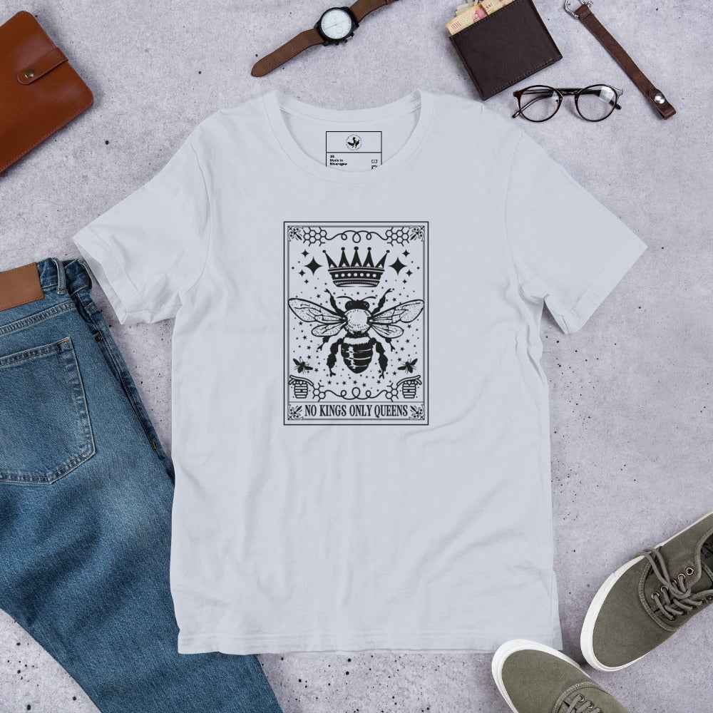 Queen Bee No Kings Unisex T-Shirt