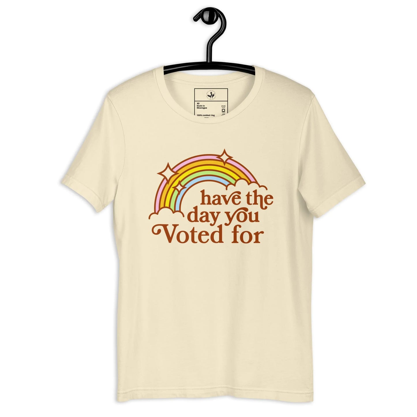 Have The Day You Voted For Unisex T-Shirt, Vintage Rainbow, 70s, 80s Rebel Girl Rampage