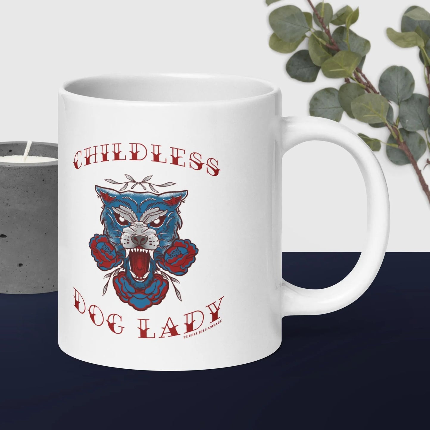 Childless Dog Lady Ceramic Mug, Rebel Girl Rampage