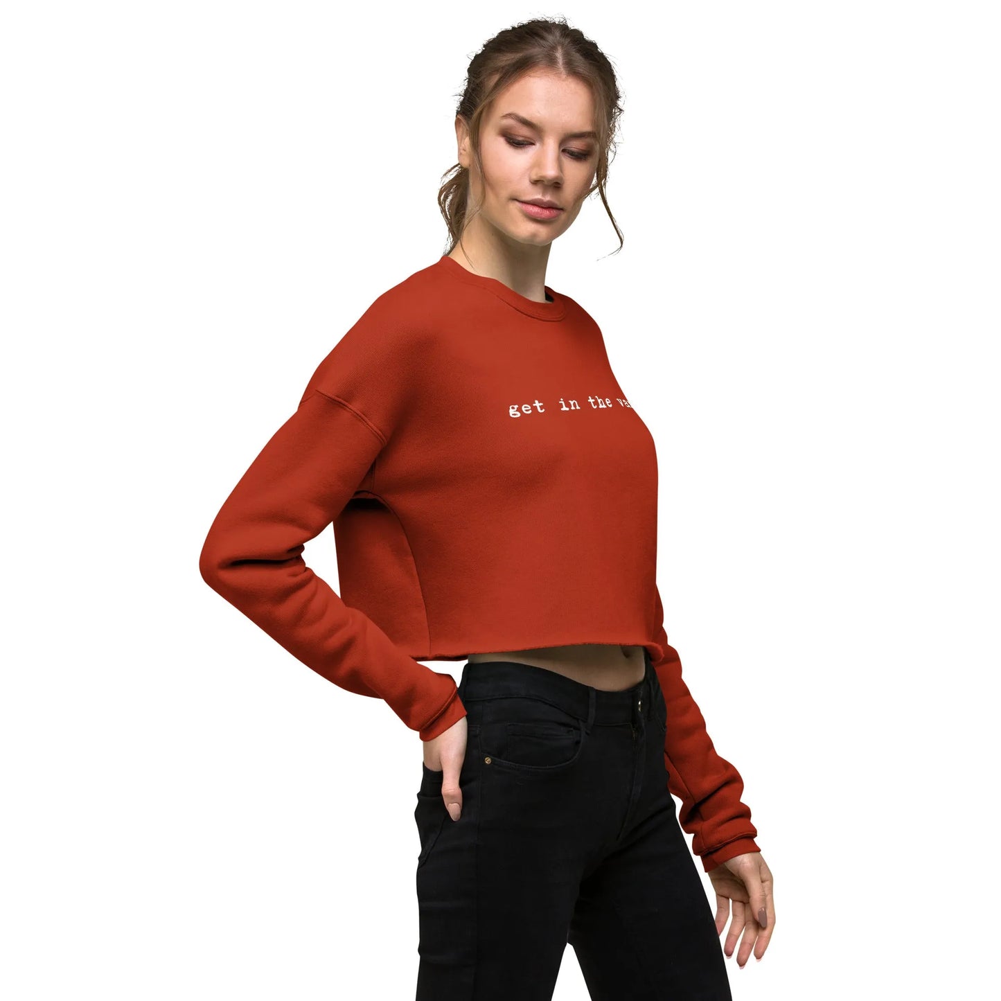 Get In The Van cropped van life camper airstream hip camp Sweatshirt Rebel Girl Rampage