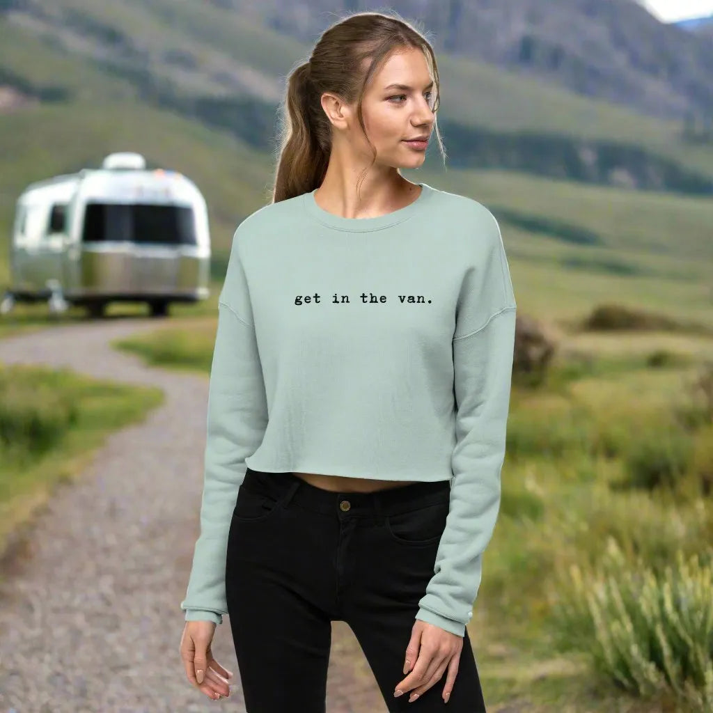 Get in the Van Crop Sweatshirt, activewear camping van life Rebel Girl Rampage