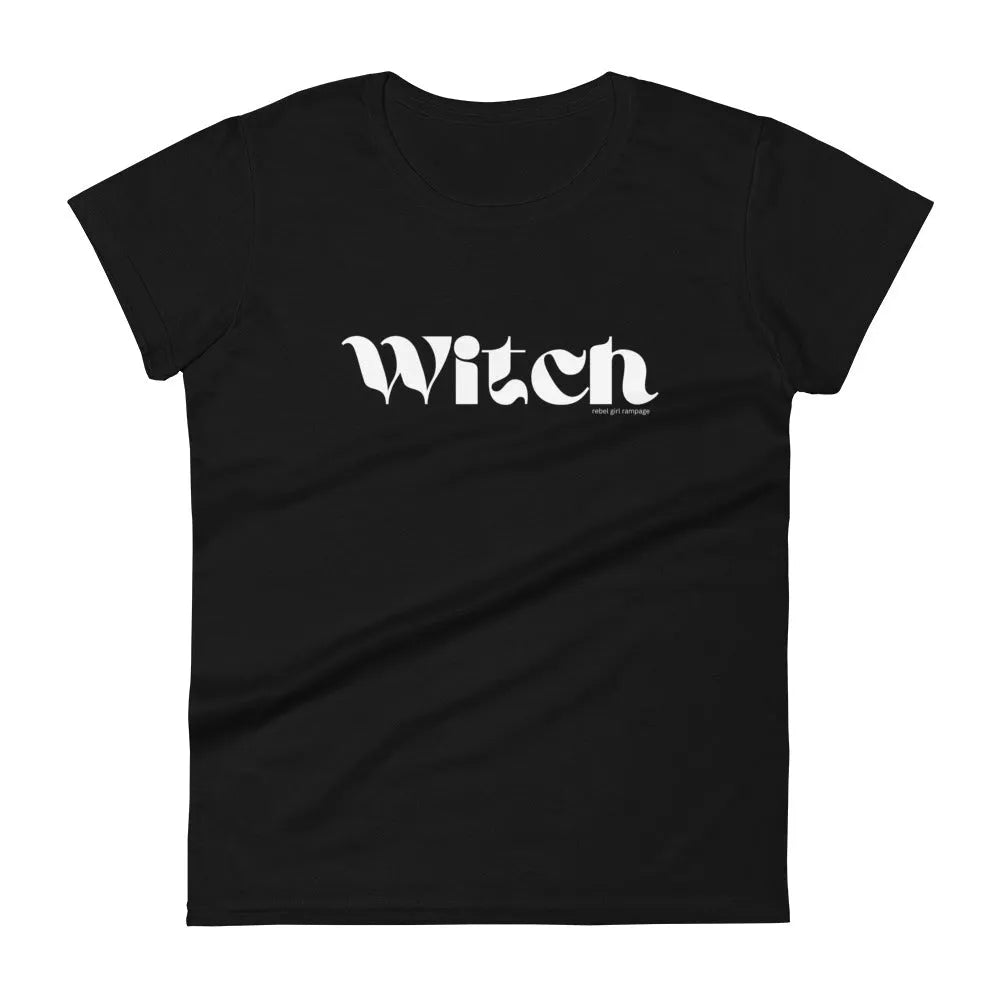 Witch Women’s T- Shirt Girl Power Magic coven spellwork witchy woman by Rebel Girl Rampage 