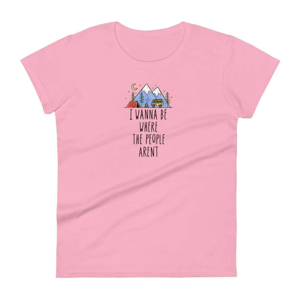 Where The People Aren’t Women's T-Shirt