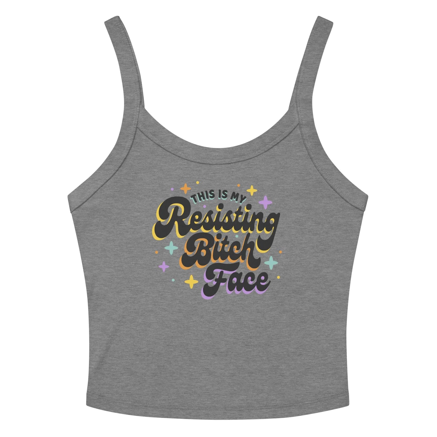 Resisting Bitch Face Micro Ribbed Crop Tank Top, Rebel Girl Rampage