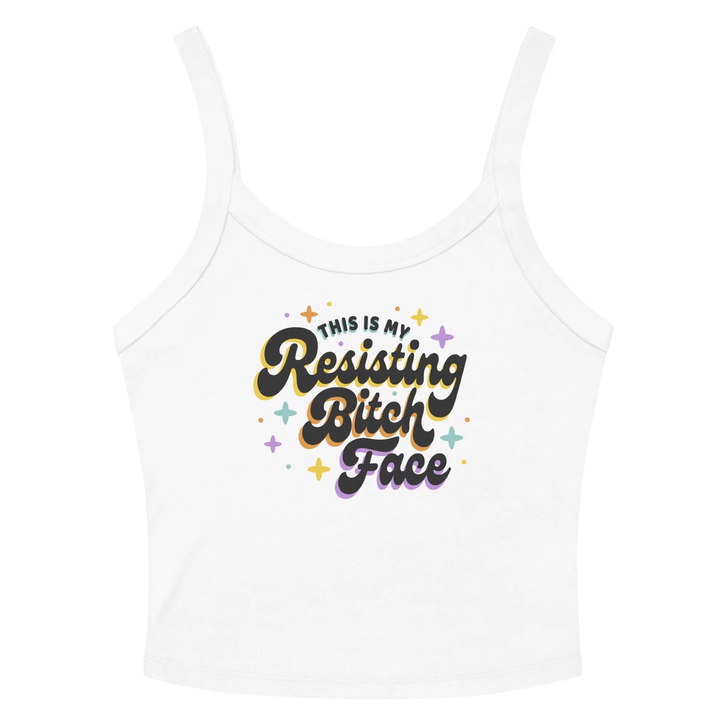 Resisting Bitch Face Micro Ribbed Crop Tank Top, Rebel Girl Rampage