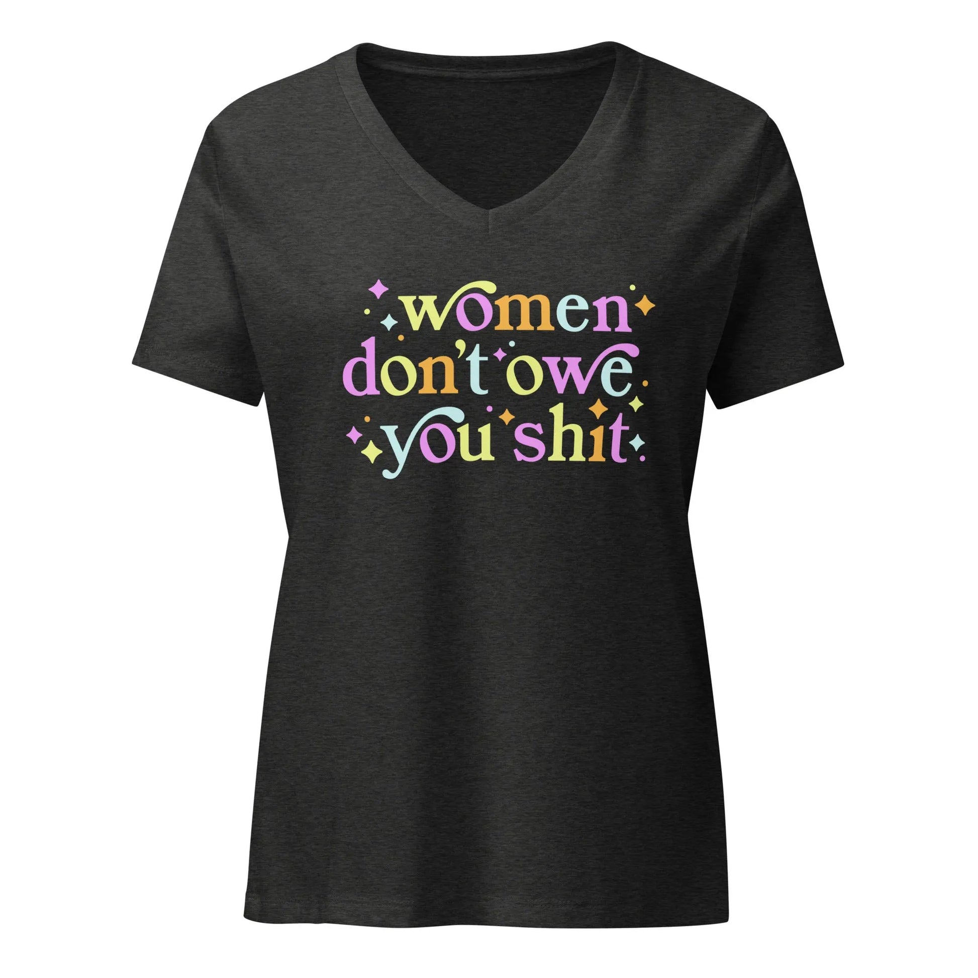 Women Don’t Owe You Shit V-neck T-shirt, Feminist, Anne Lesniak, Rebel Girl Rampage