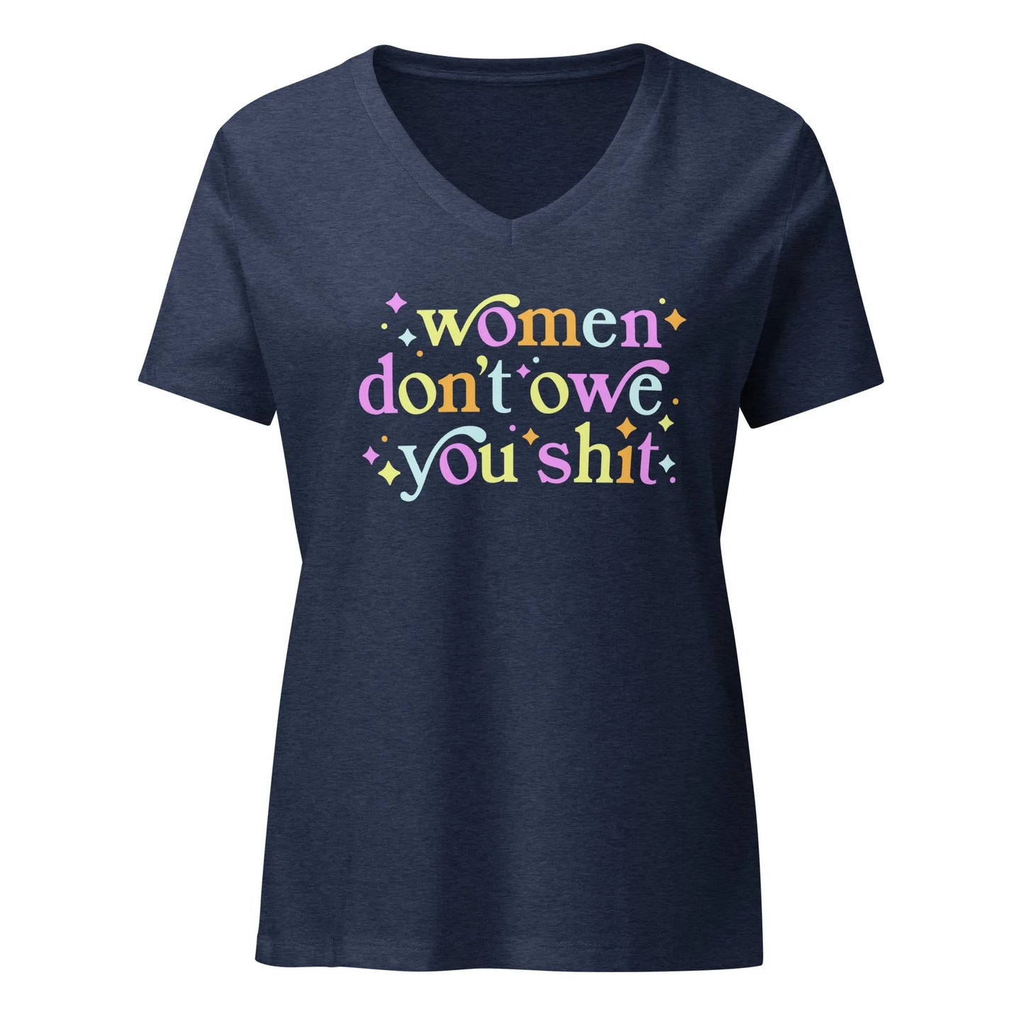 Women Don’t Owe You Shit V-neck T-shirt, Feminist, Anne Lesniak, Rebel Girl Rampage